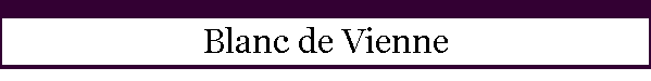 Blanc de Vienne